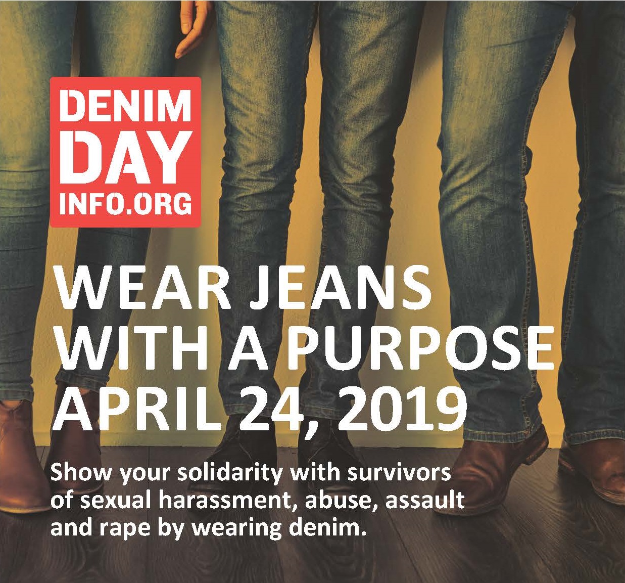 Denim Day - Wear jeans with a purpose on April 24, 2019.