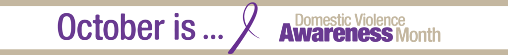 Banner image with purple ribbon and text October is Domestic Violence Awareness Month